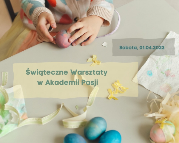 Świąteczne Warsztaty w Akademii Pasji